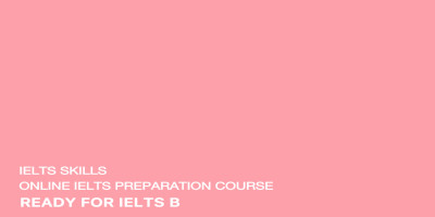 دوره READY FOR IELTS B